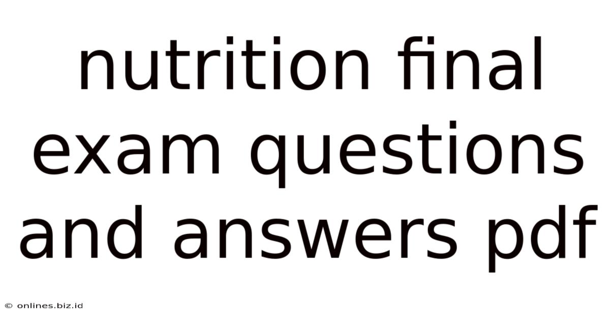 Nutrition Final Exam Questions And Answers Pdf