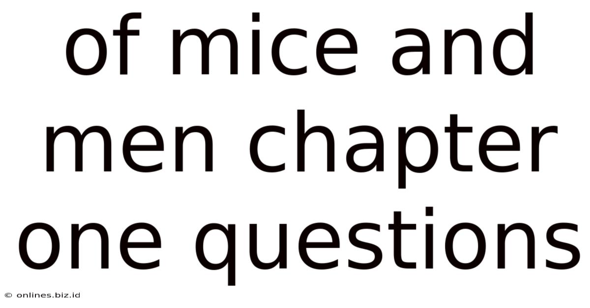 Of Mice And Men Chapter One Questions