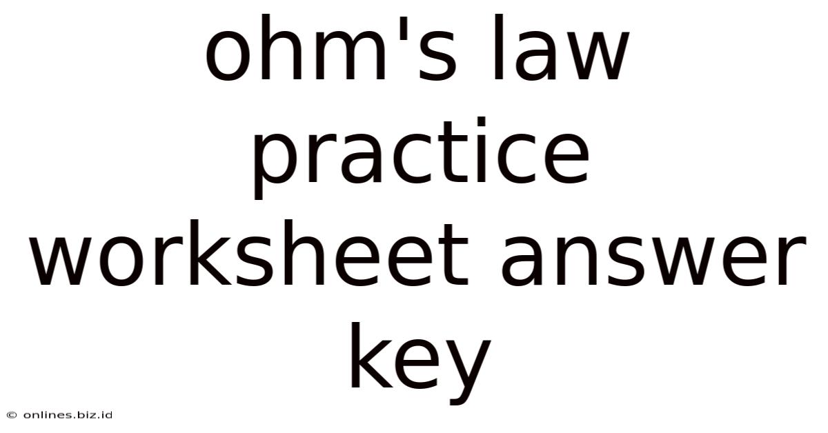 Ohm's Law Practice Worksheet Answer Key