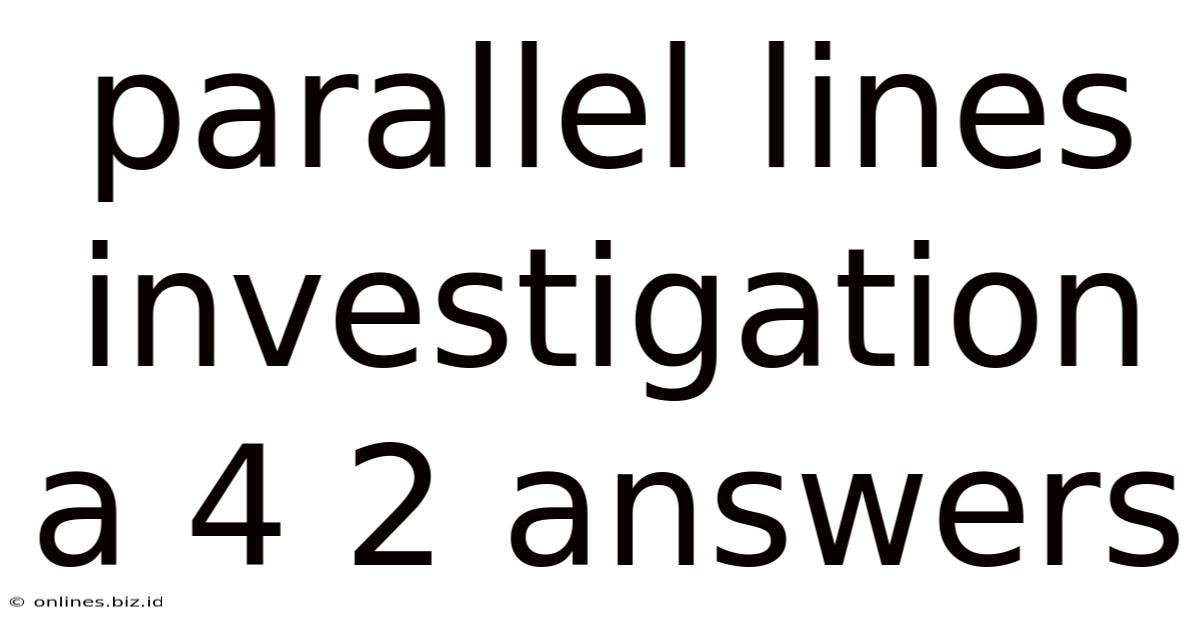Parallel Lines Investigation A 4 2 Answers