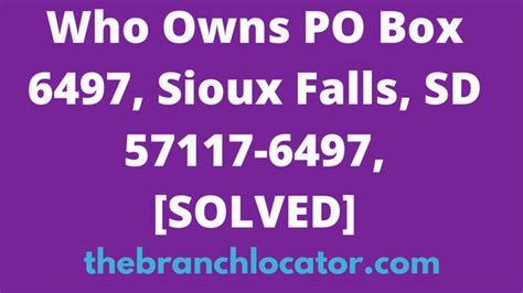 Po Box 6497 Sioux Falls Sd 57117