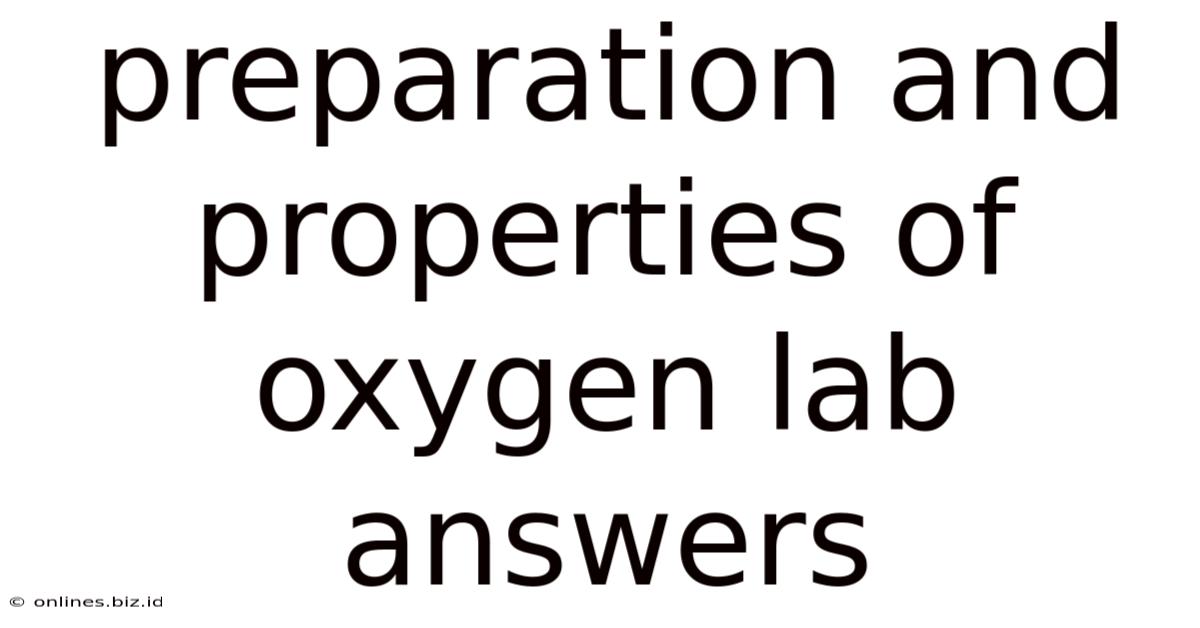 Preparation And Properties Of Oxygen Lab Answers