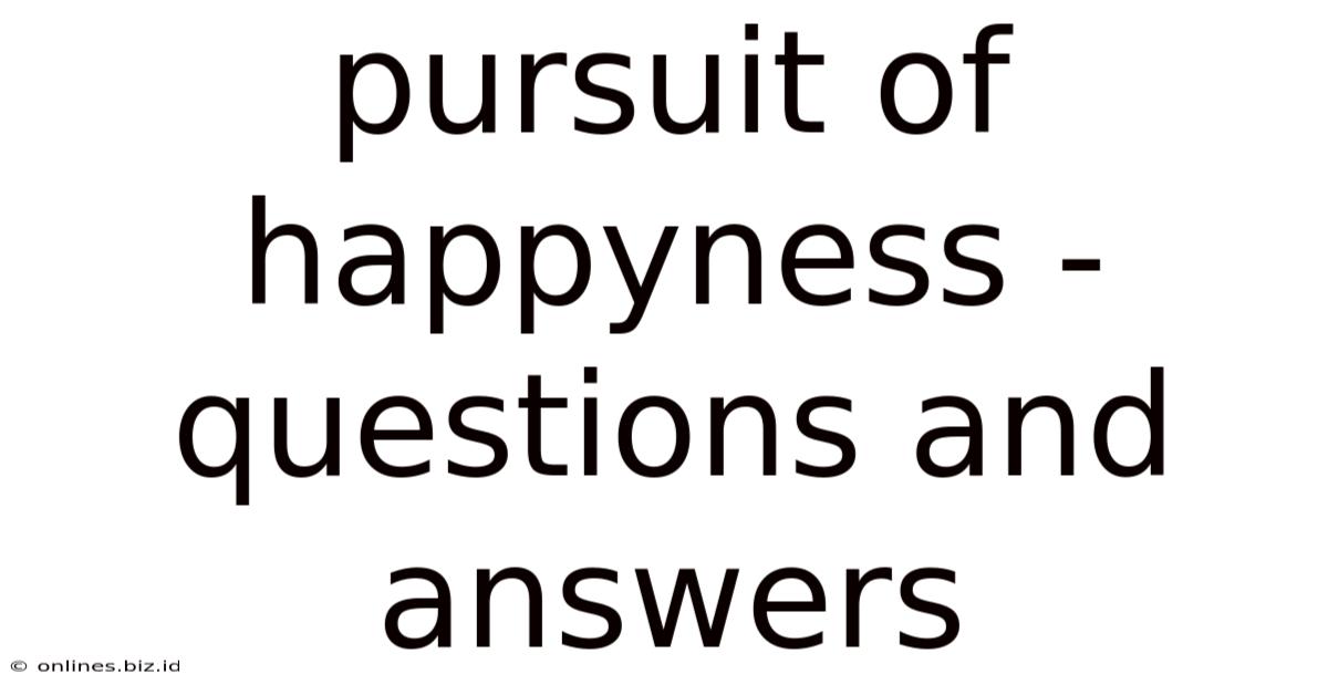 Pursuit Of Happyness - Questions And Answers