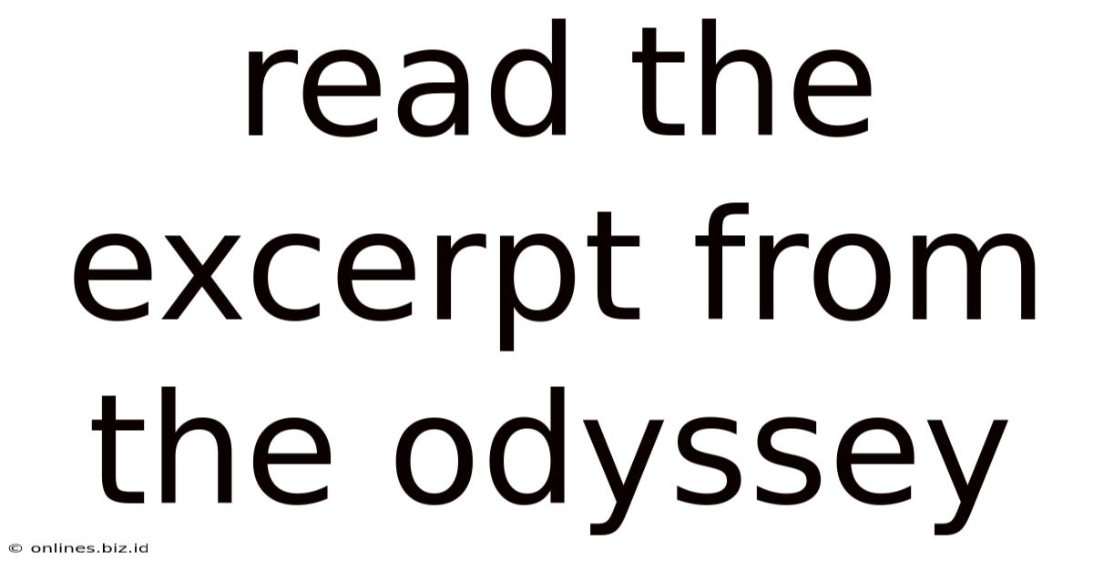 Read The Excerpt From The Odyssey