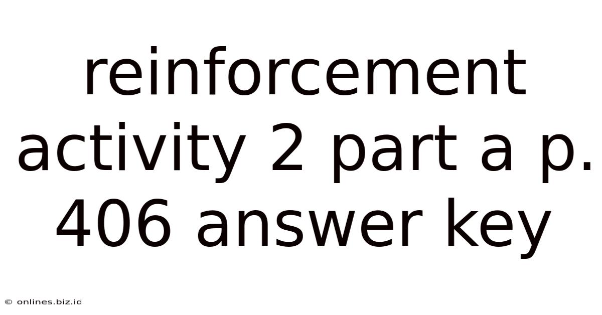 Reinforcement Activity 2 Part A P. 406 Answer Key