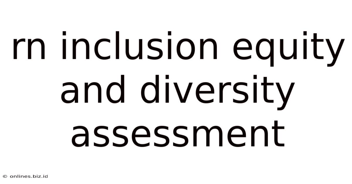 Rn Inclusion Equity And Diversity Assessment