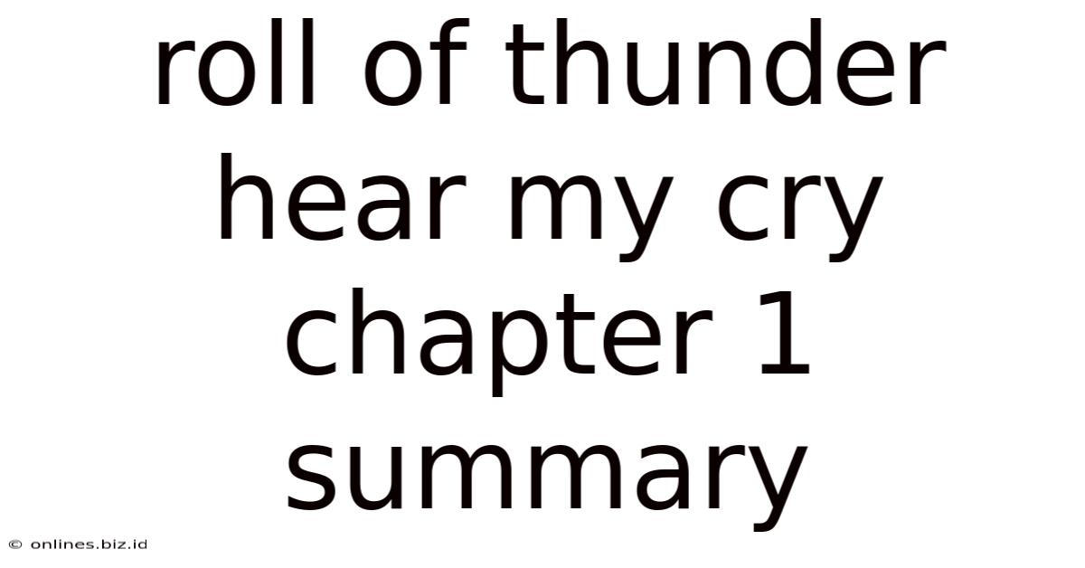 Roll Of Thunder Hear My Cry Chapter 1 Summary
