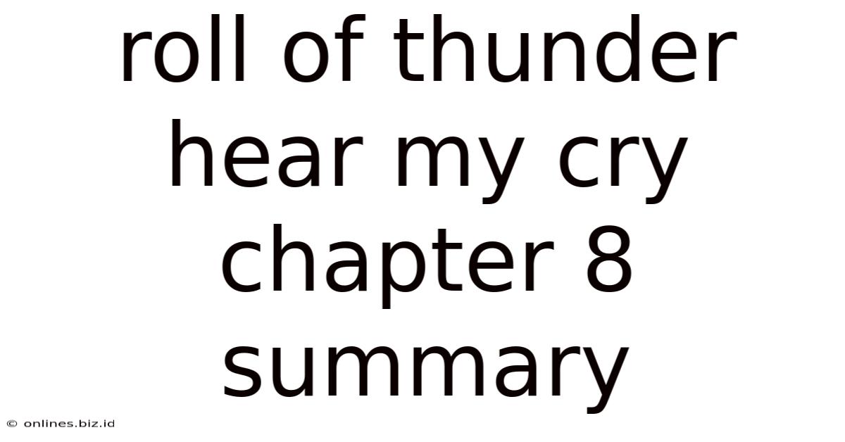 Roll Of Thunder Hear My Cry Chapter 8 Summary