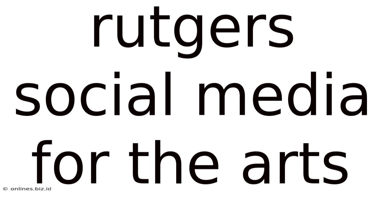 Rutgers Social Media For The Arts