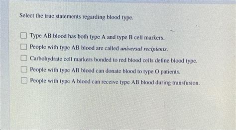 Select The True Statements Regarding Blood Type