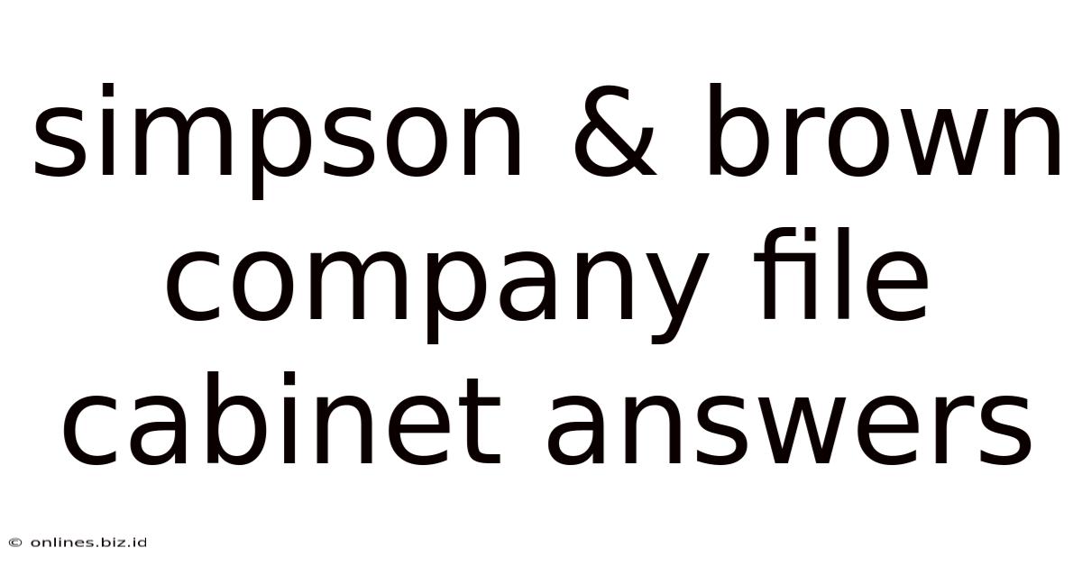 Simpson & Brown Company File Cabinet Answers