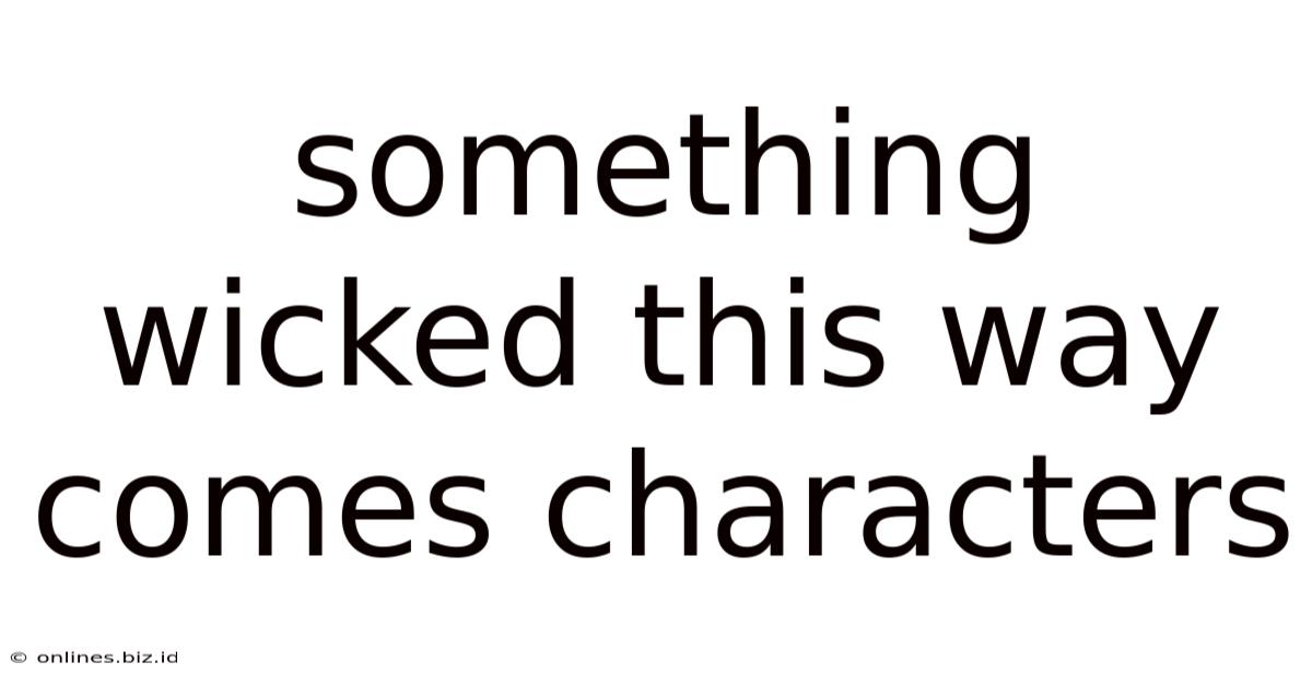 Something Wicked This Way Comes Characters