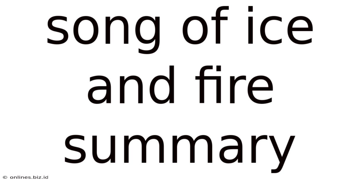 Song Of Ice And Fire Summary