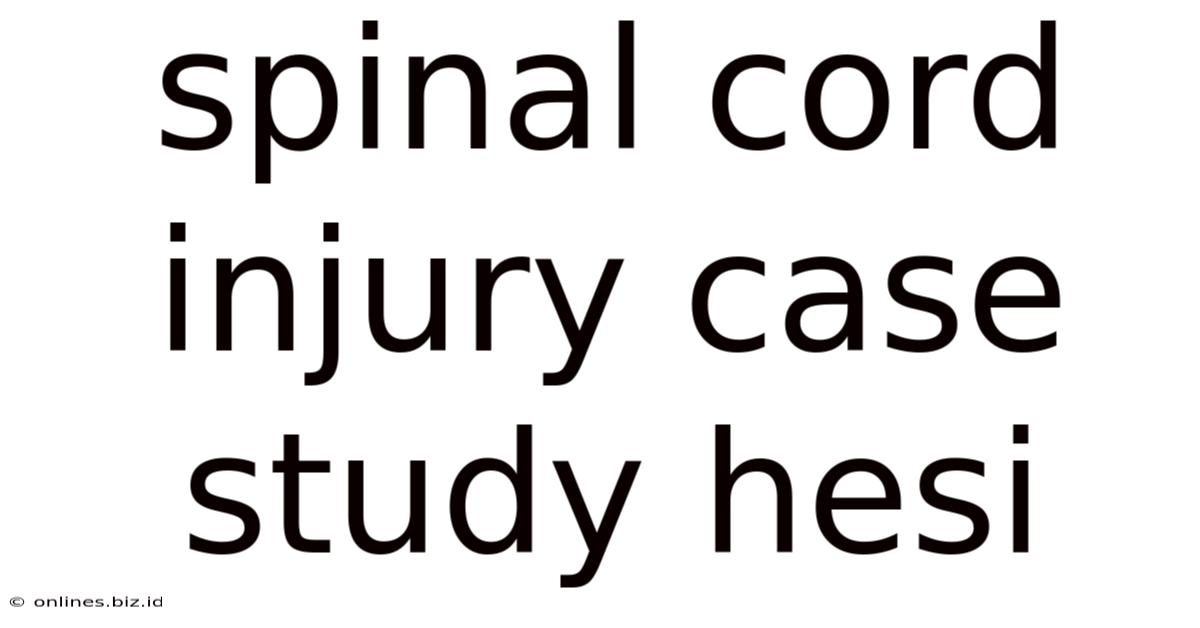 Spinal Cord Injury Case Study Hesi