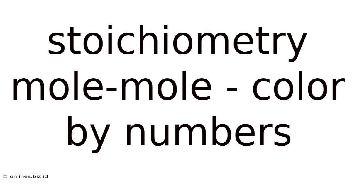 Stoichiometry Mole-mole - Color By Numbers