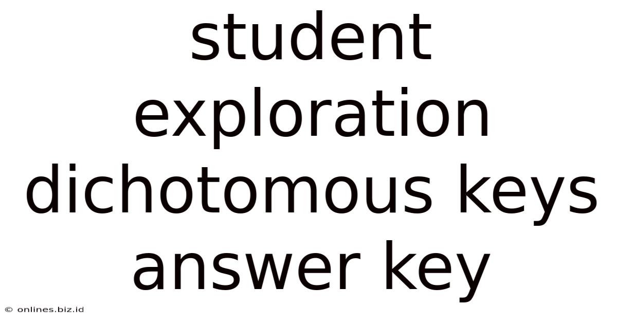 Student Exploration Dichotomous Keys Answer Key