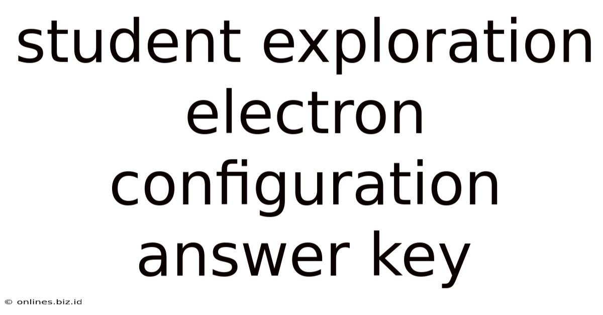 Student Exploration Electron Configuration Answer Key