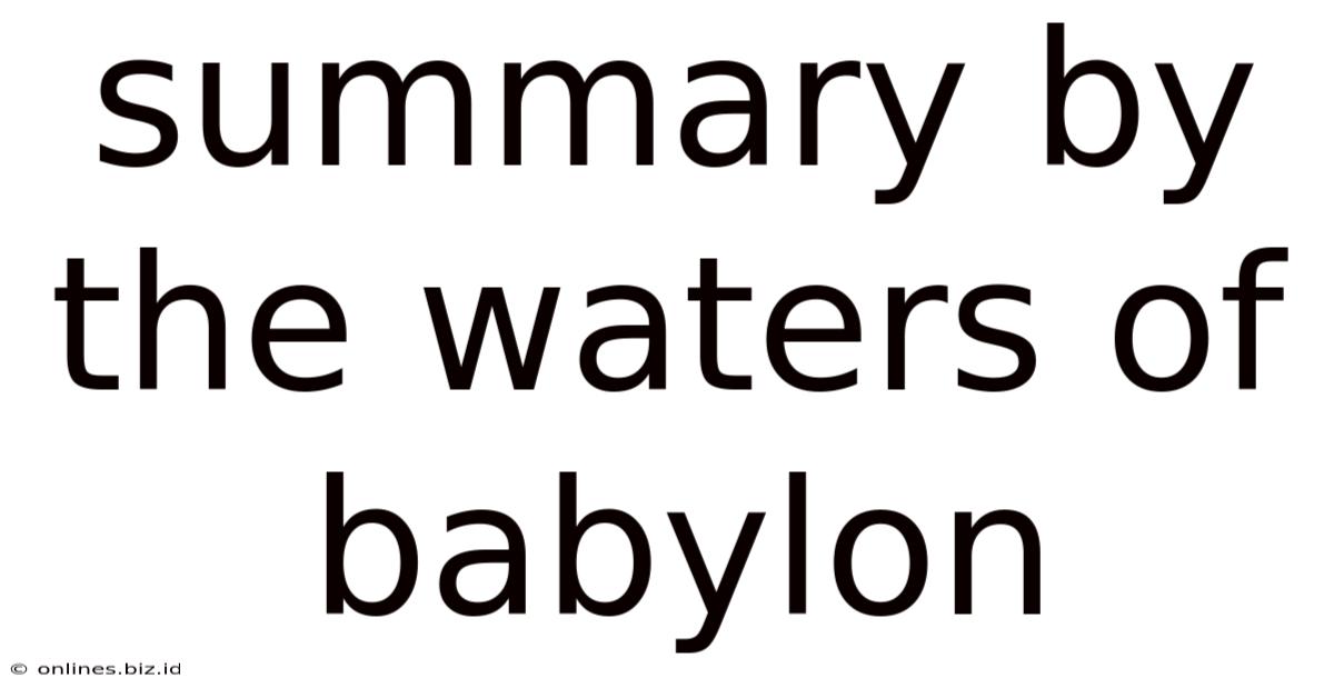 Summary By The Waters Of Babylon