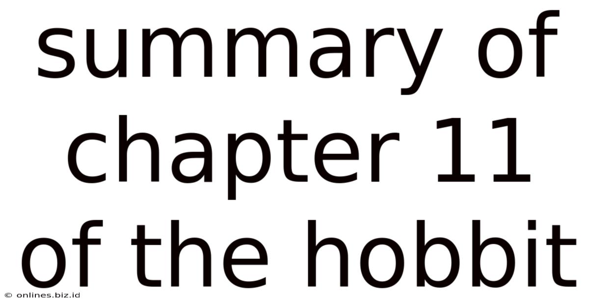 Summary Of Chapter 11 Of The Hobbit