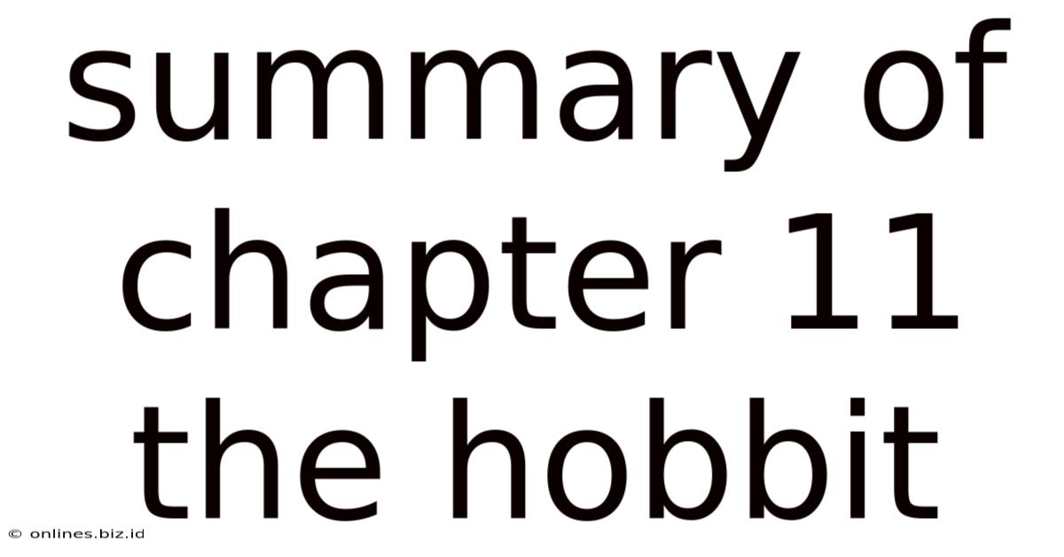 Summary Of Chapter 11 The Hobbit