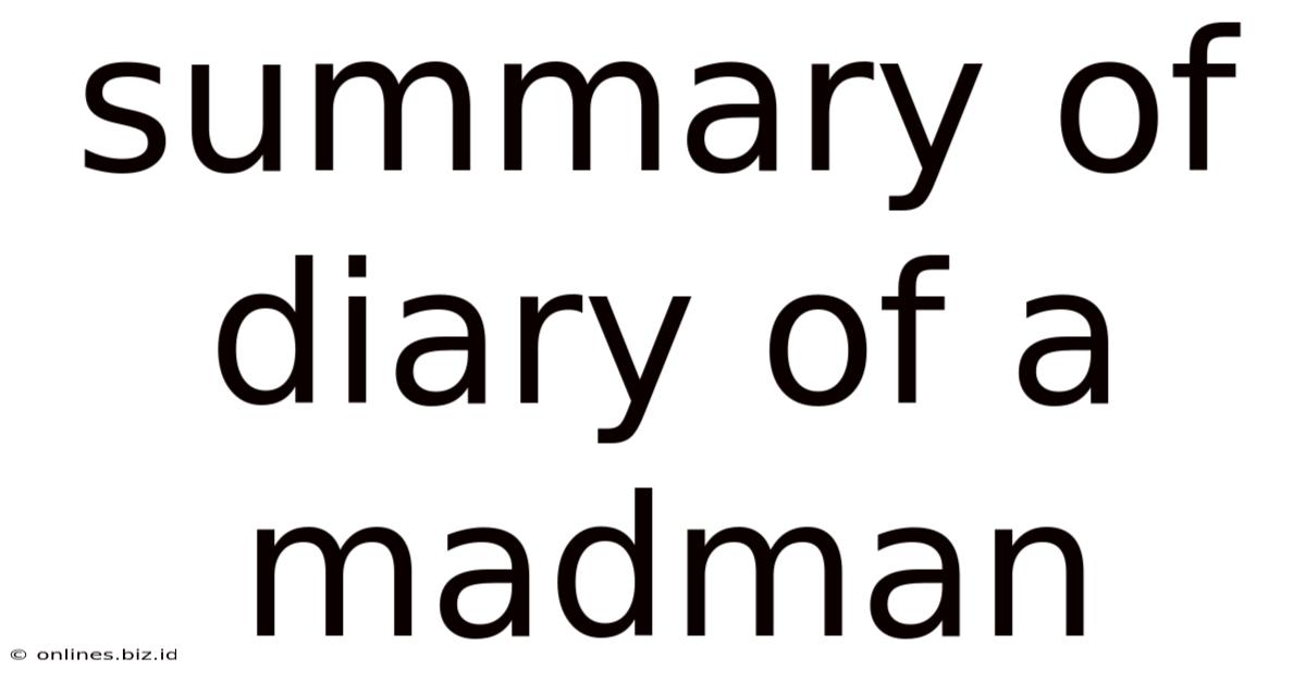 Summary Of Diary Of A Madman