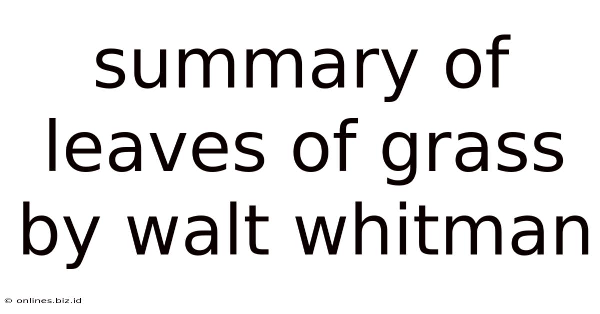 Summary Of Leaves Of Grass By Walt Whitman