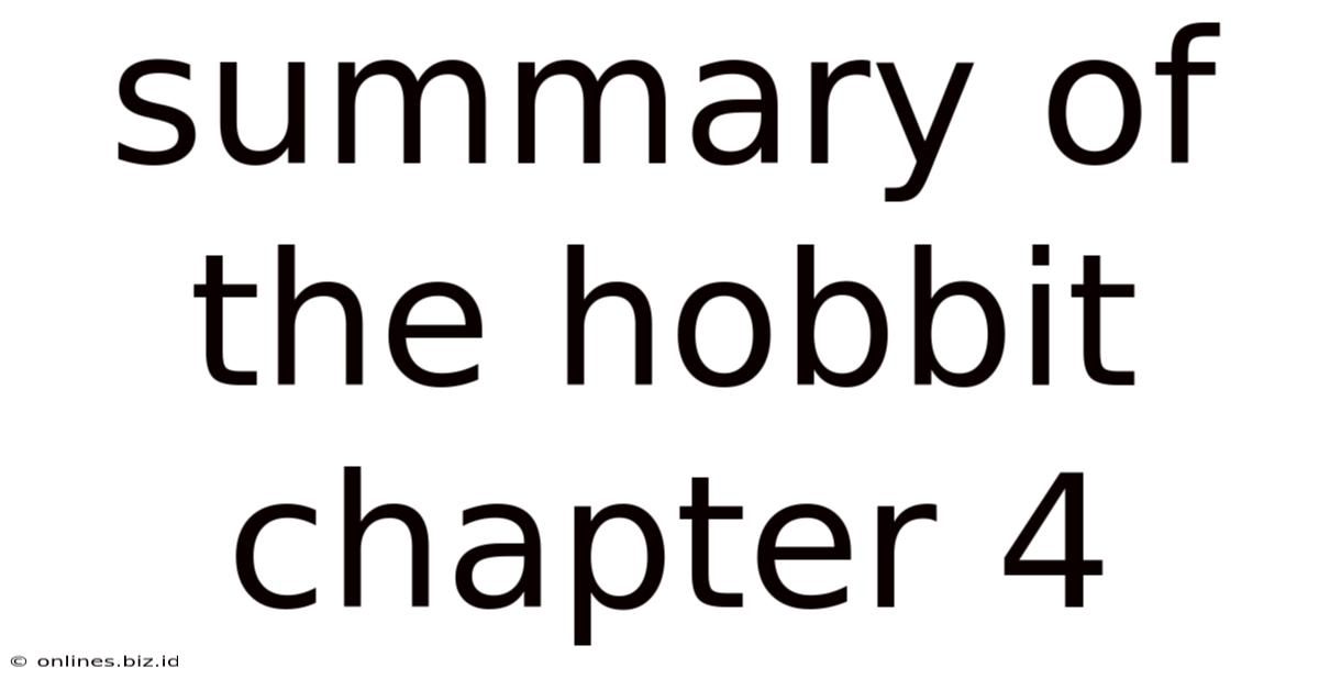 Summary Of The Hobbit Chapter 4