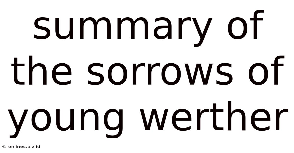 Summary Of The Sorrows Of Young Werther