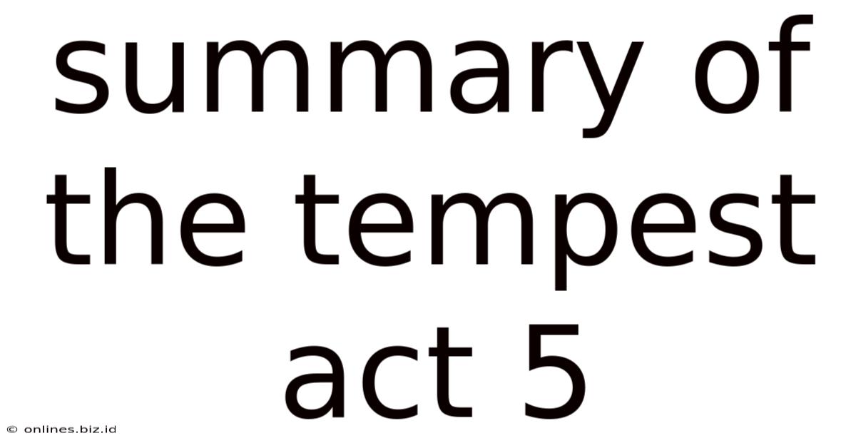 Summary Of The Tempest Act 5