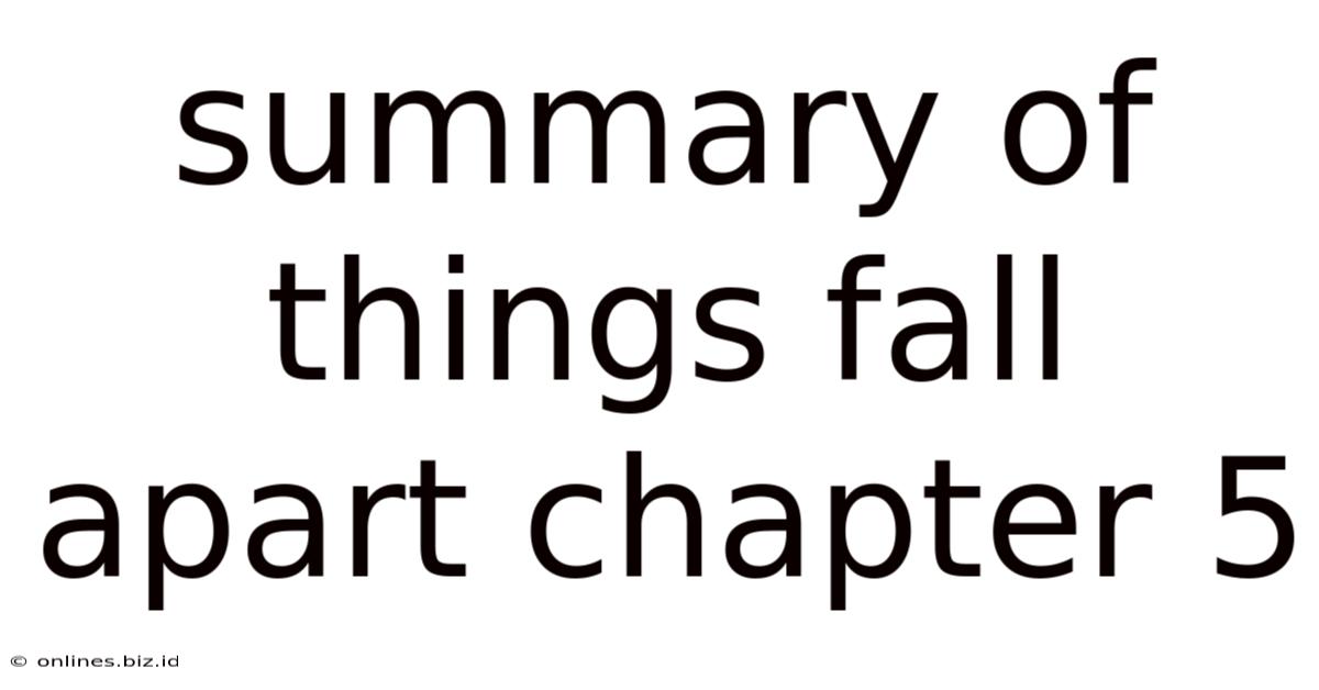 Summary Of Things Fall Apart Chapter 5