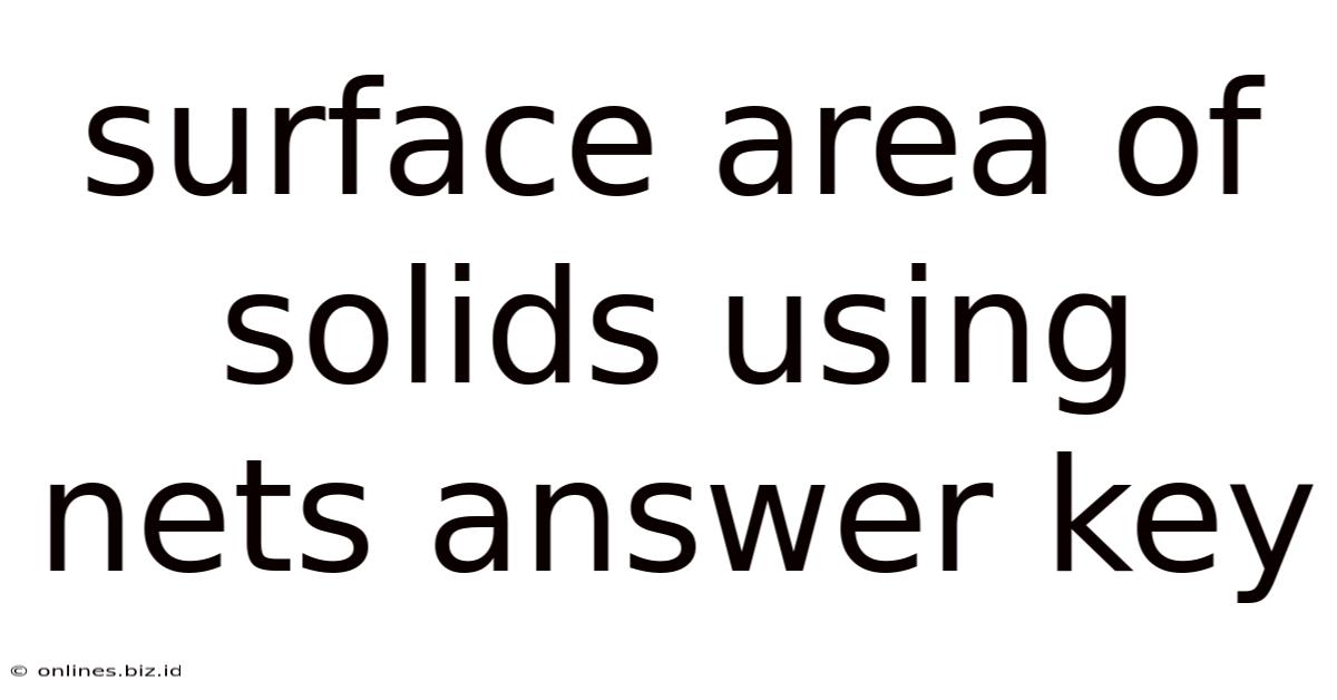Surface Area Of Solids Using Nets Answer Key