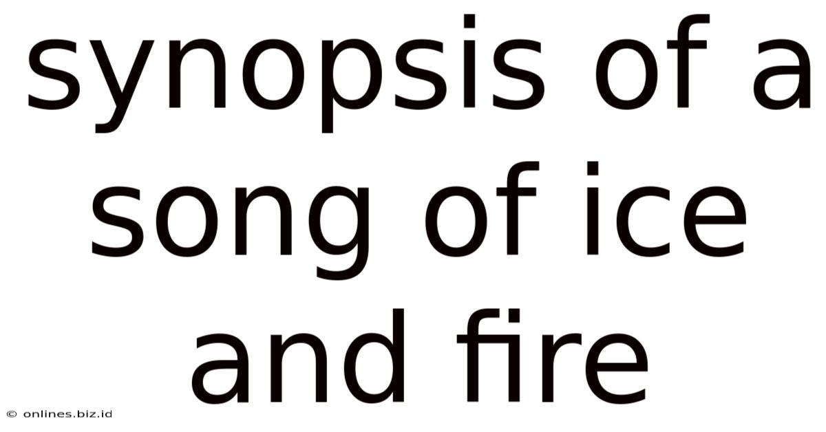 Synopsis Of A Song Of Ice And Fire