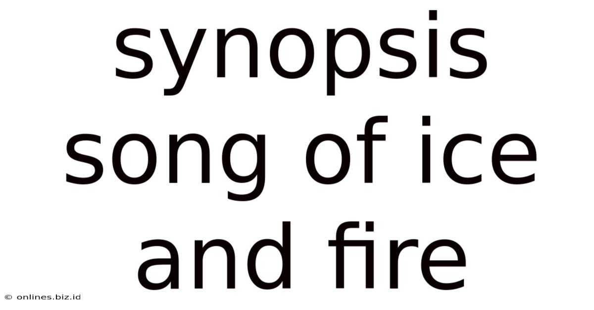 Synopsis Song Of Ice And Fire
