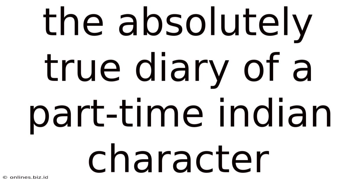 The Absolutely True Diary Of A Part-time Indian Character
