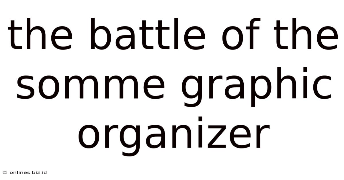 The Battle Of The Somme Graphic Organizer