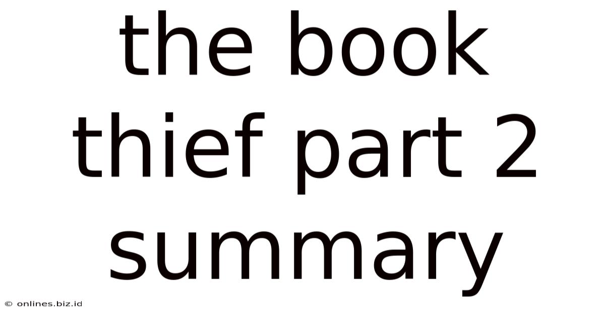 The Book Thief Part 2 Summary