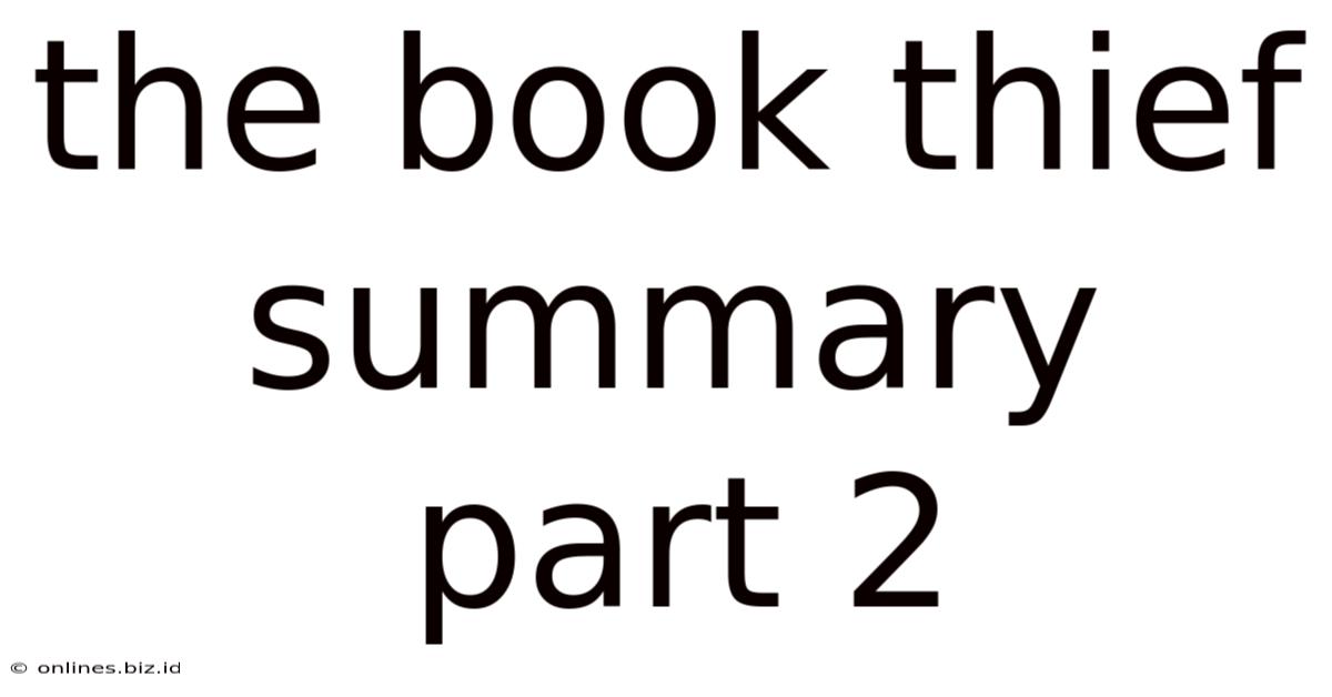 The Book Thief Summary Part 2