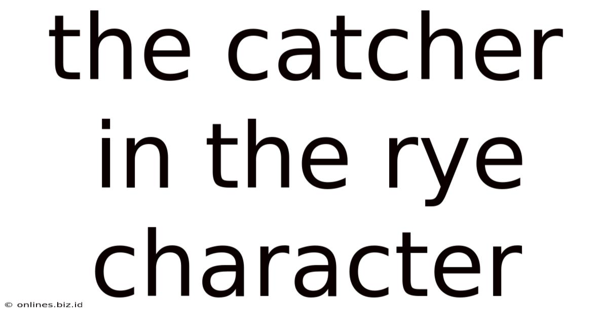 The Catcher In The Rye Character
