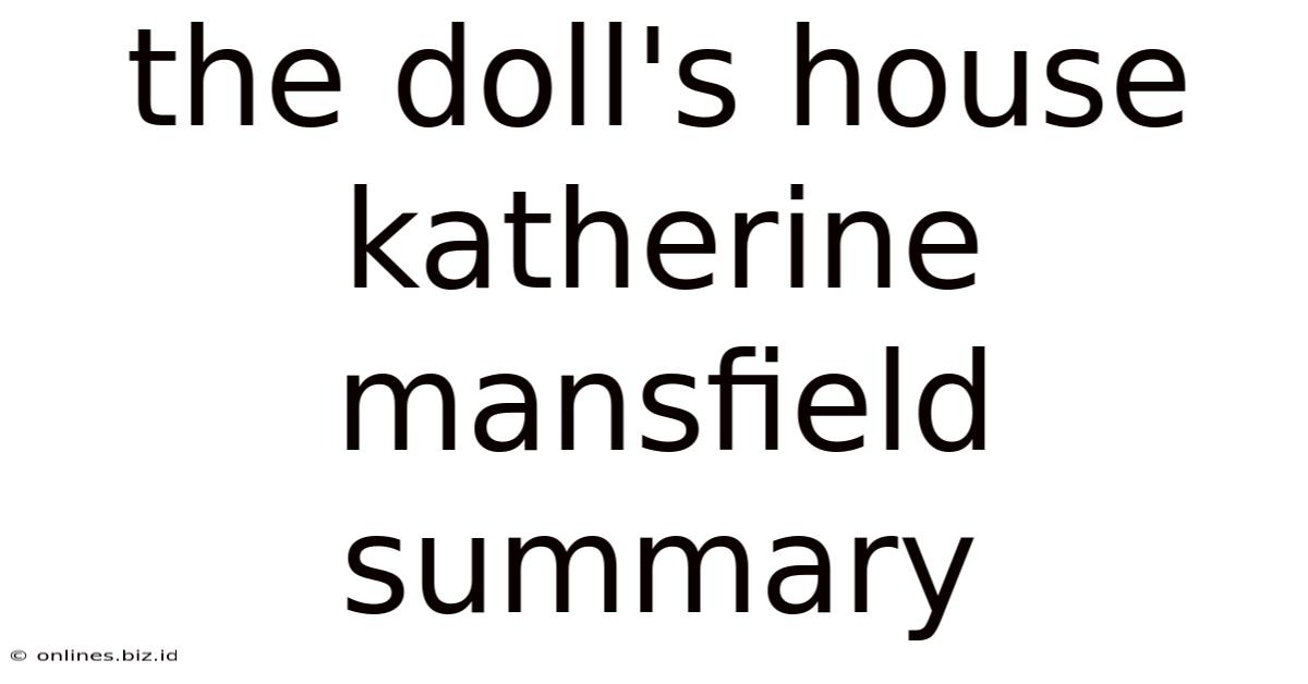 The Doll's House Katherine Mansfield Summary