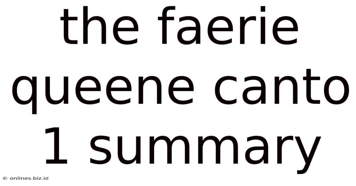 The Faerie Queene Canto 1 Summary