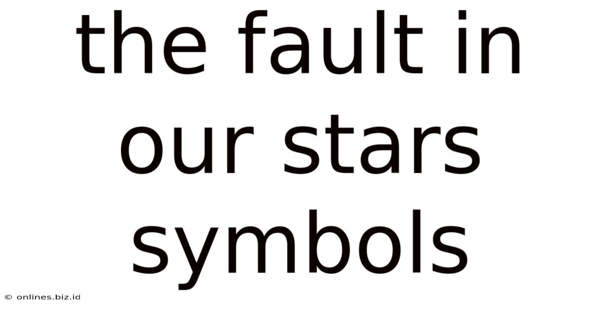 The Fault In Our Stars Symbols
