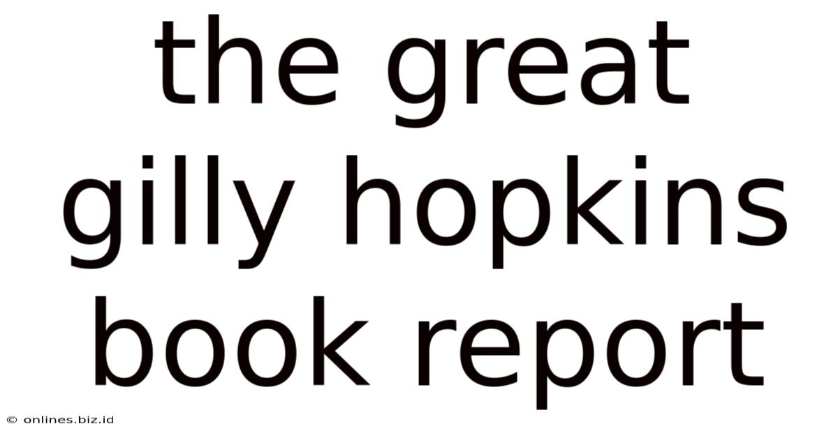 The Great Gilly Hopkins Book Report