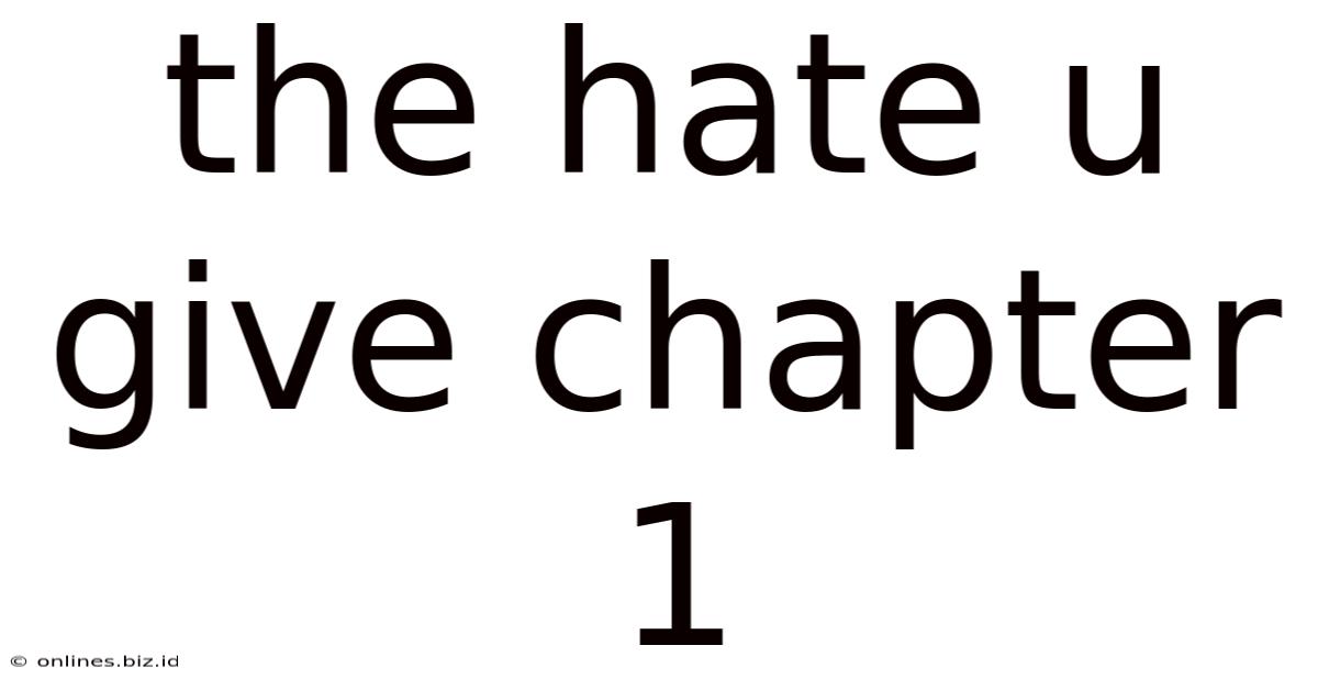The Hate U Give Chapter 1