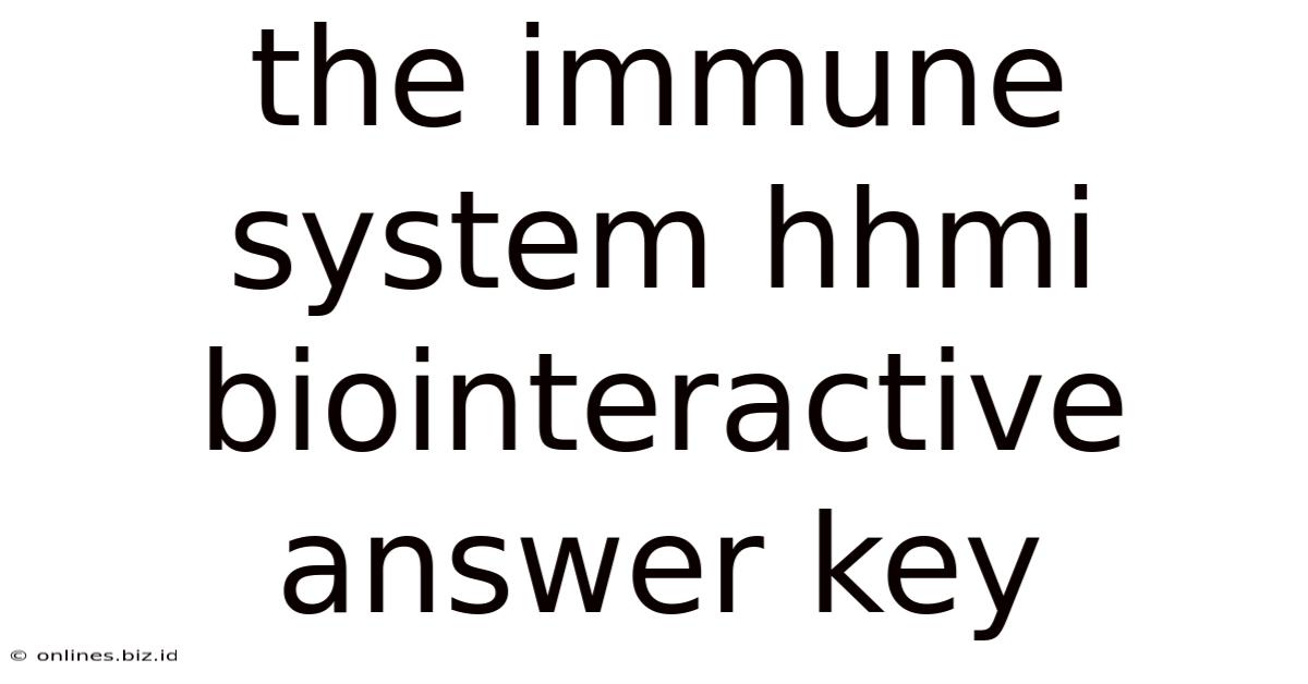 The Immune System Hhmi Biointeractive Answer Key