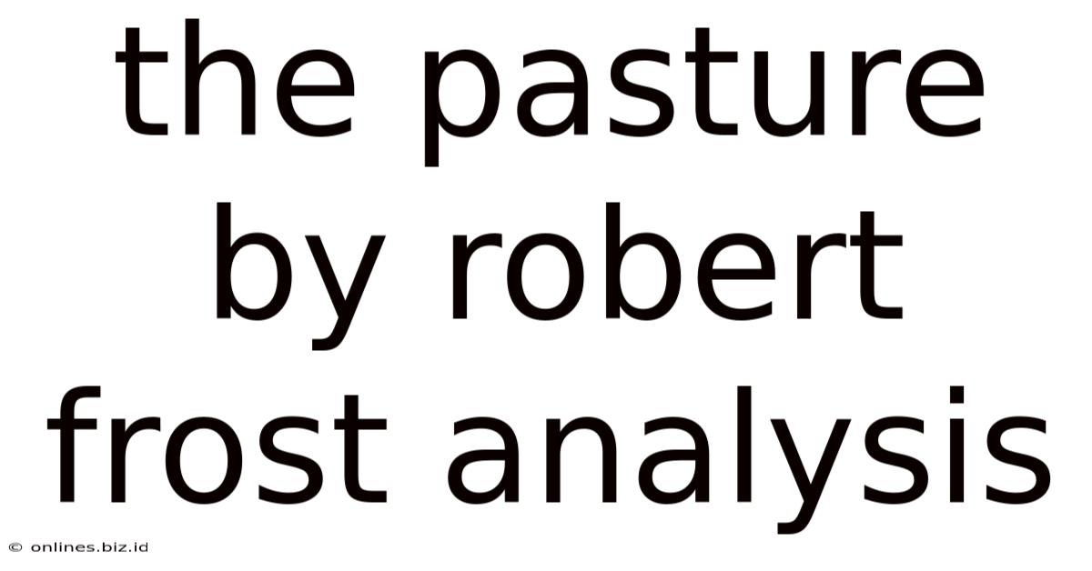 The Pasture By Robert Frost Analysis