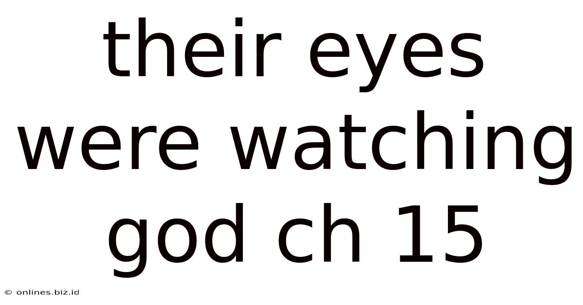 Their Eyes Were Watching God Ch 15