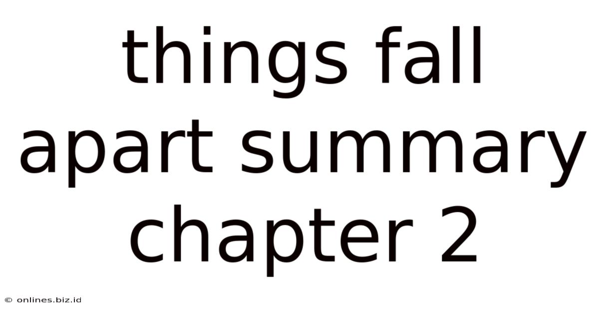 Things Fall Apart Summary Chapter 2