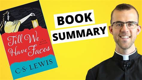 Till We Have Faces Summary Sparknotes