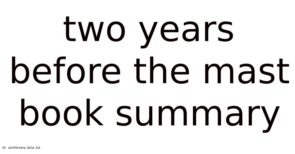 Two Years Before The Mast Book Summary