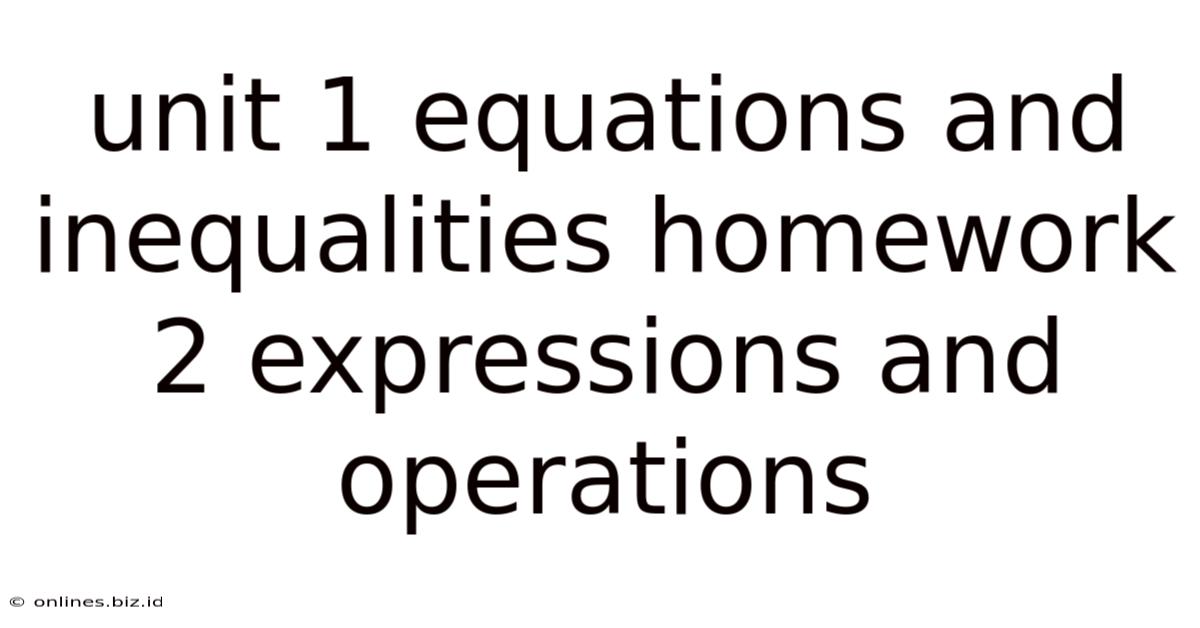 Unit 1 Equations And Inequalities Homework 2 Expressions And Operations